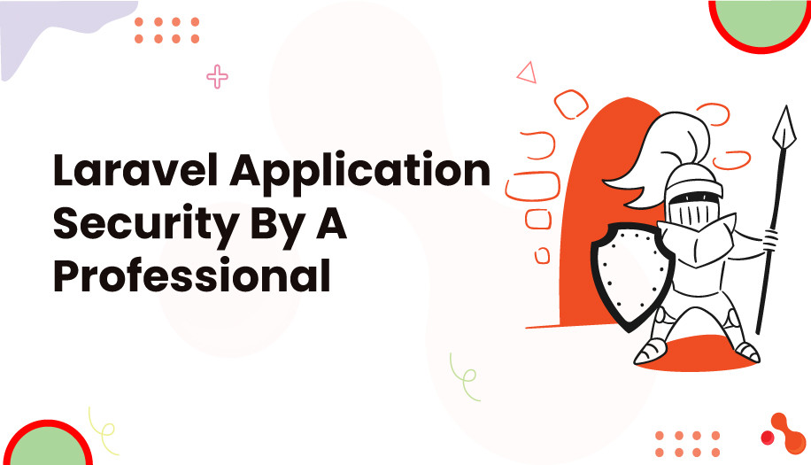 Professional Approach to Laravel Security