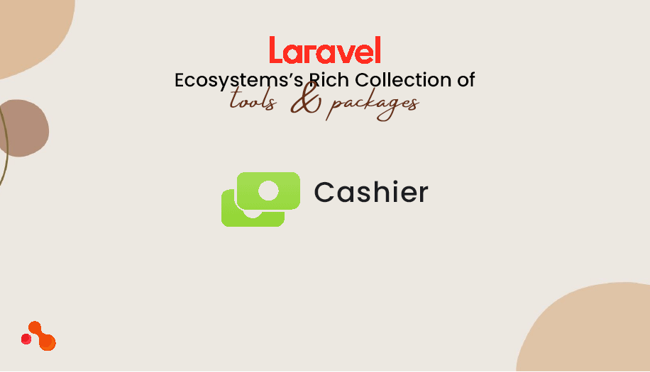 Laravel Ecosystems’s Rich Collection of Tools and Packages