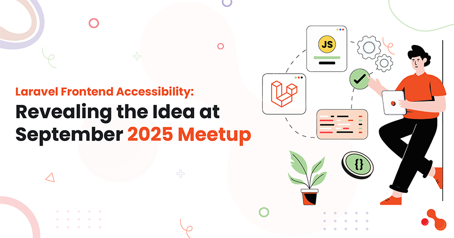 Laravel Frontend Accessibility: Revealing the Idea at September 2025 Meetup