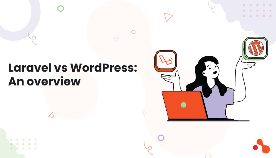 Laravel vs WordPress: An overview