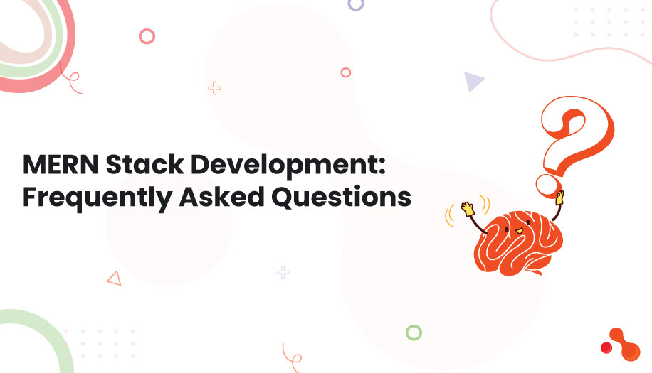 FAQ: MERN Stack Development: