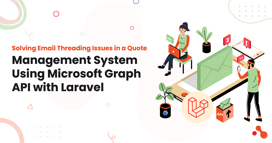 Solving Email Threading Issues in a Laravel Quote Management System with Microsoft Graph API
