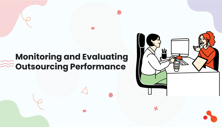 Monitoring and Evaluating Outsourcing Performance