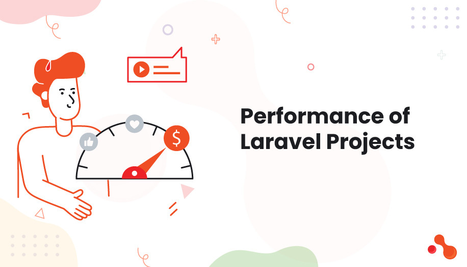 Performance of Laravel Projects