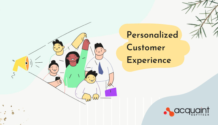 Personalized Customer Experience