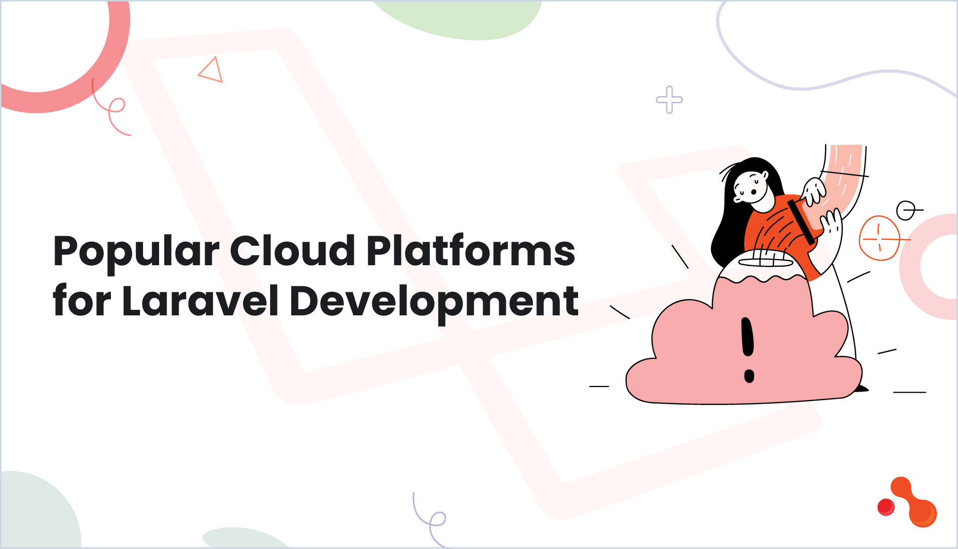 Popular Cloud Platforms for Laravel Development