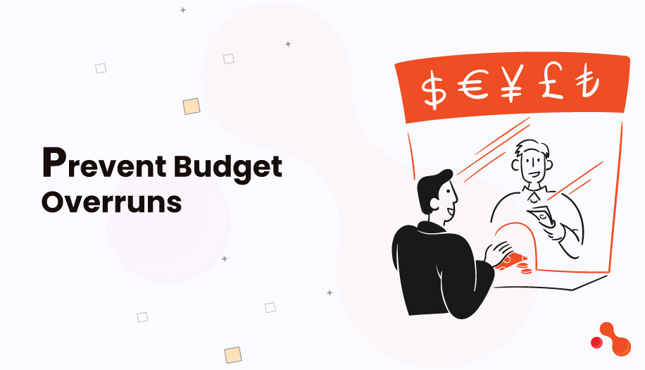 Prevent Budget Overruns