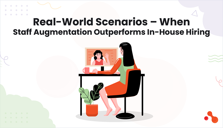 When Staff Augmentation Outperforms In-House Hiring