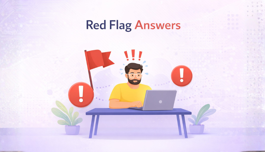 Red Flag Answers: What to Watch For