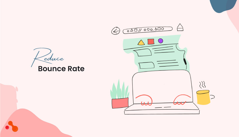 Reduce bounce rate