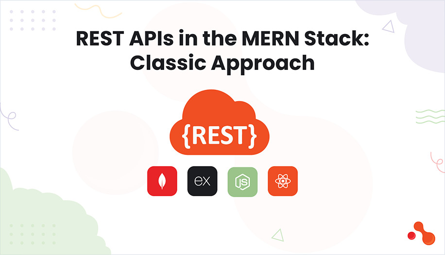 REST APIs in the MERN Stack: Classic Approach