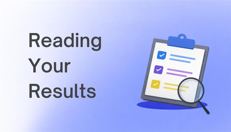 Section 3: Reading Your Results