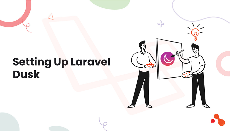 Setting Up Laravel Dusk