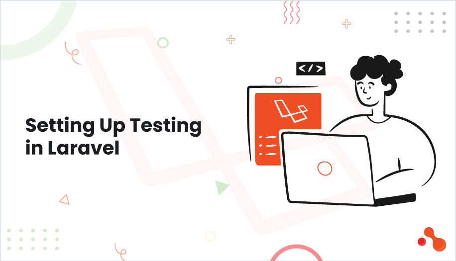 Setting Up Testing in Laravel