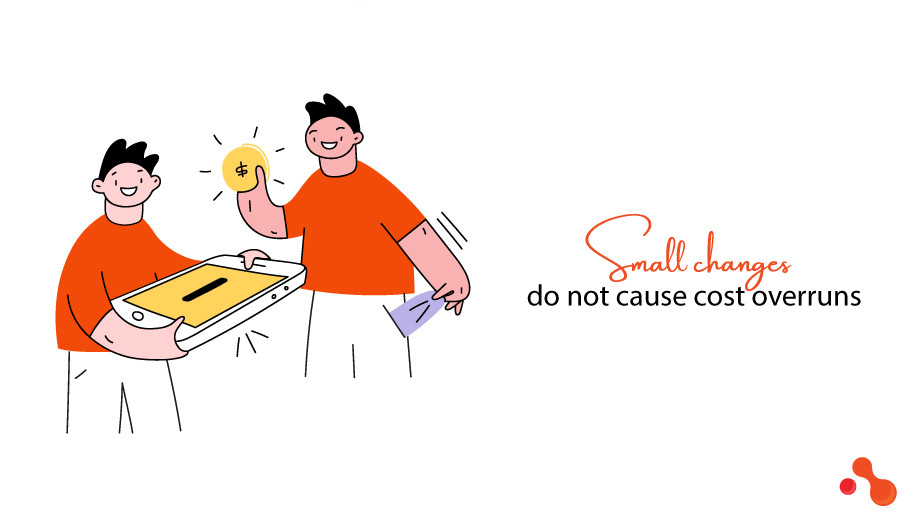 Small changes do not cause cost overruns