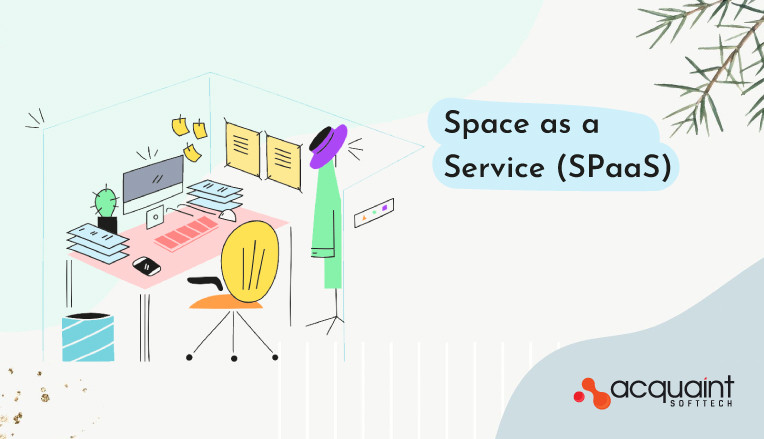 Space as a Service (SPaaS)