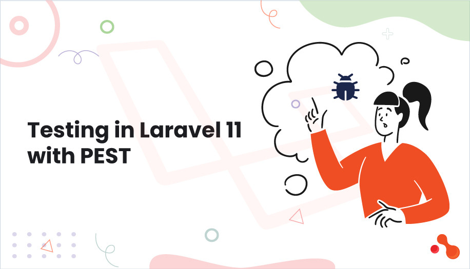 Testing in Laravel 11 with PEST