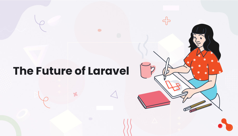 The Future of Laravel