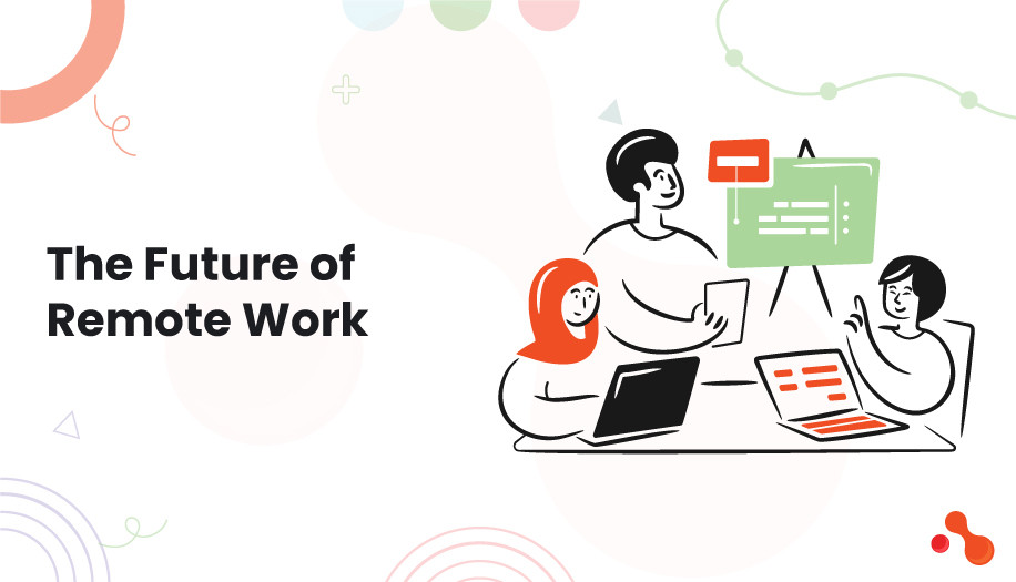 The Future of Remote Work