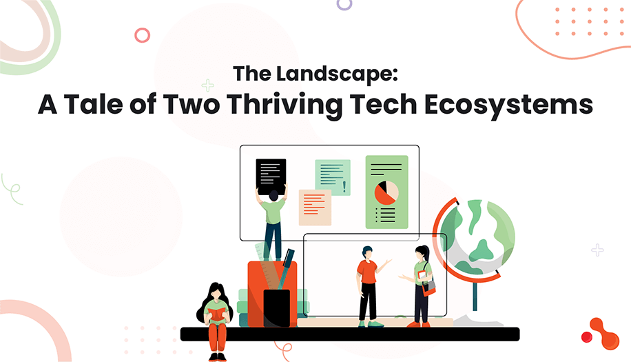 A Tale of Two Thriving Tech Ecosystems