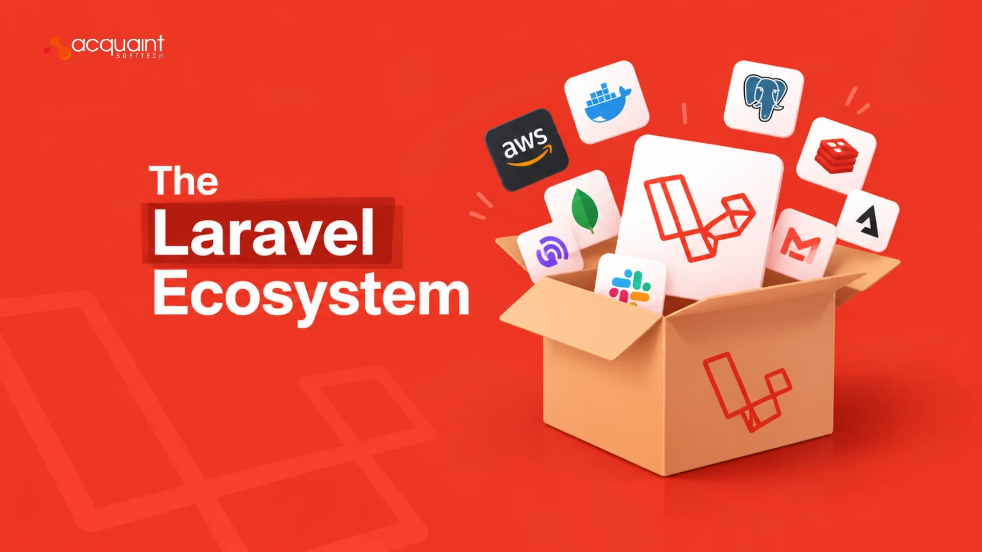 The Laravel Ecosystem
