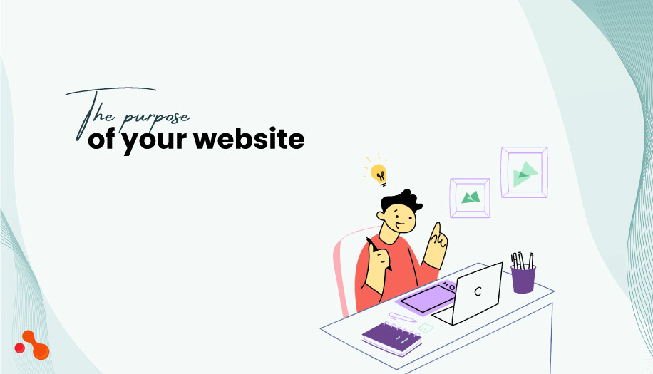The purpose of your website