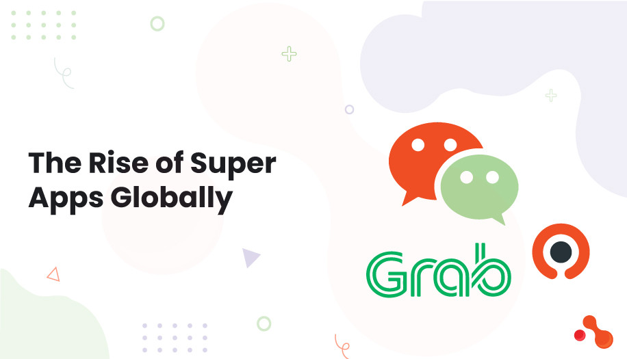 The Rise of Super Apps Globally