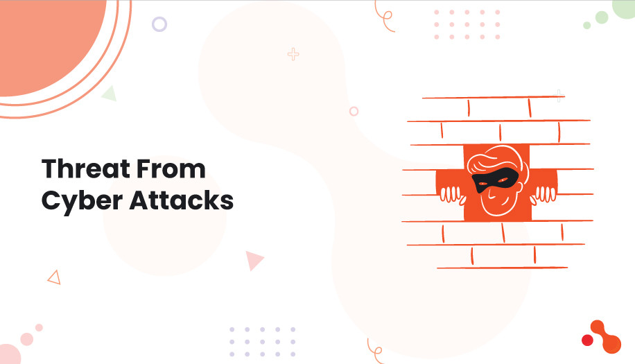 Threat From Cyber Attacks