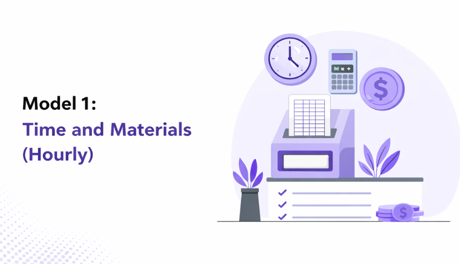 Model 1: Time and Materials (Hourly)