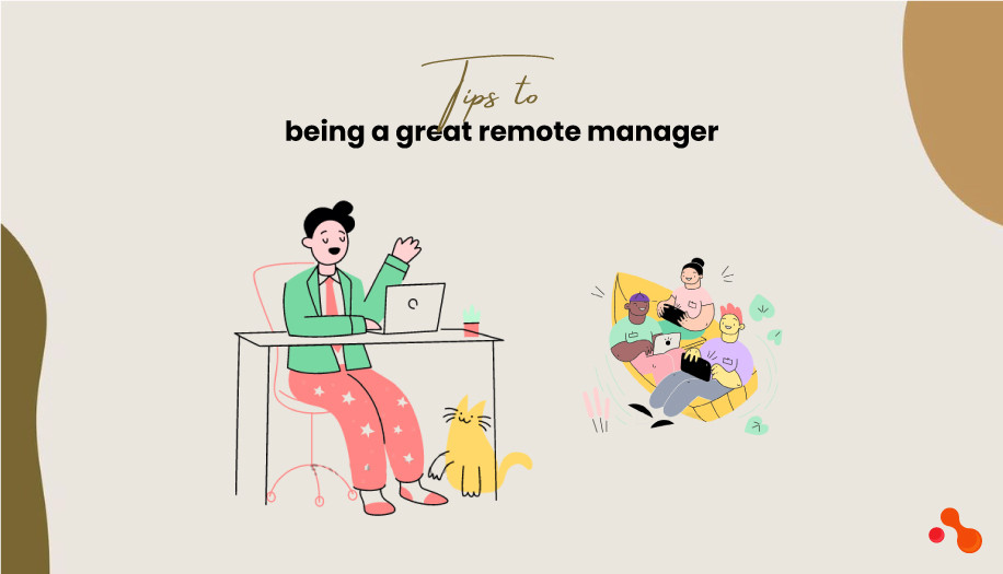 Tips to being a great remote manager