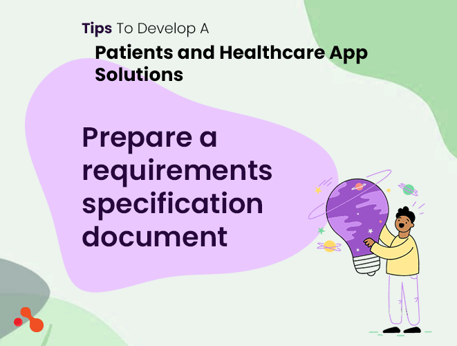 Tips To Develop Patients and Healthcare App Solutions