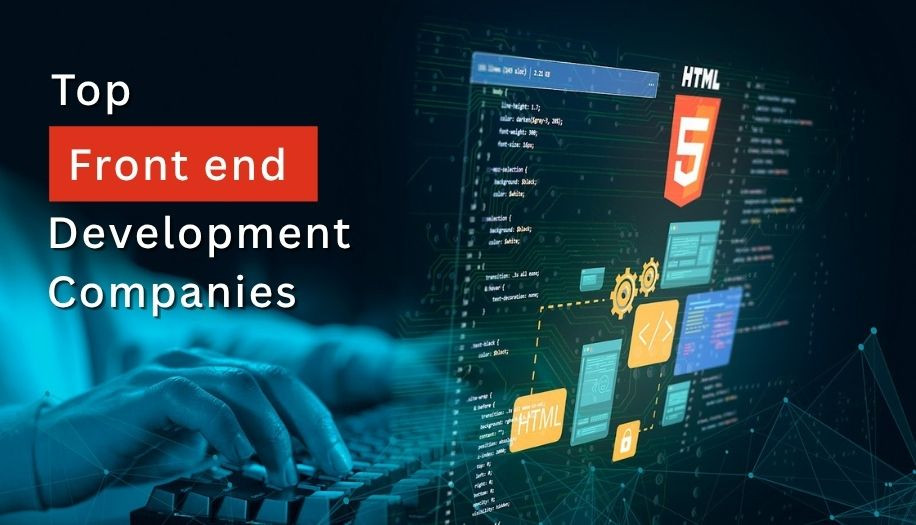 Top Front end Development Companies in 2026