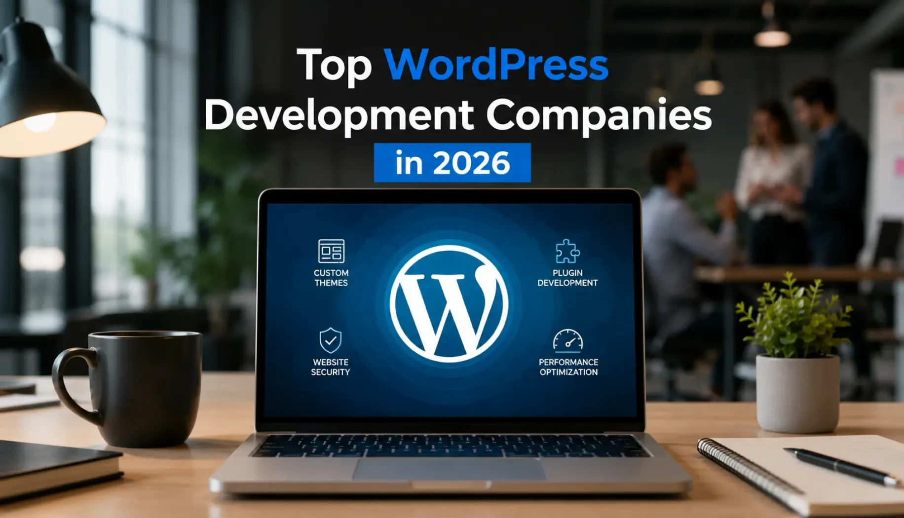 Top WordPress Development Companies in 2026