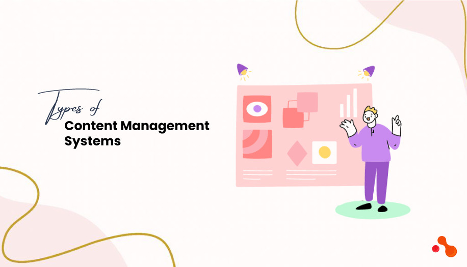 Types of Content Management Systems