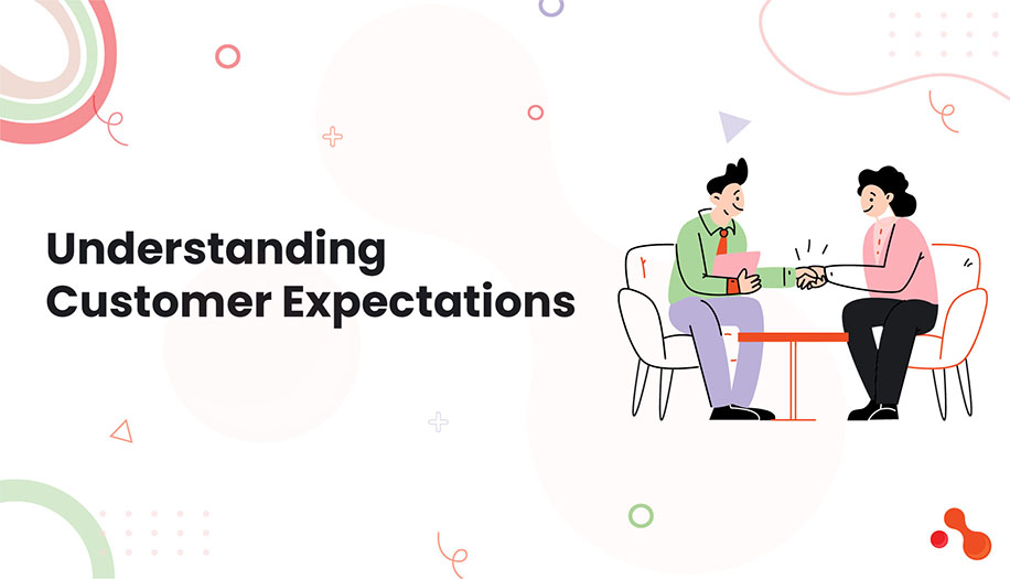Understanding Customer Expectations