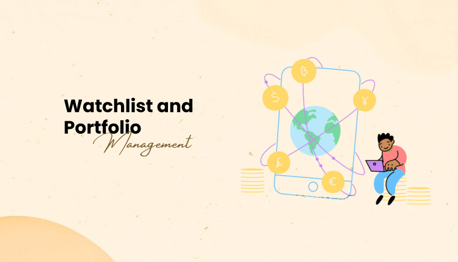 Watchlist and portfolio management