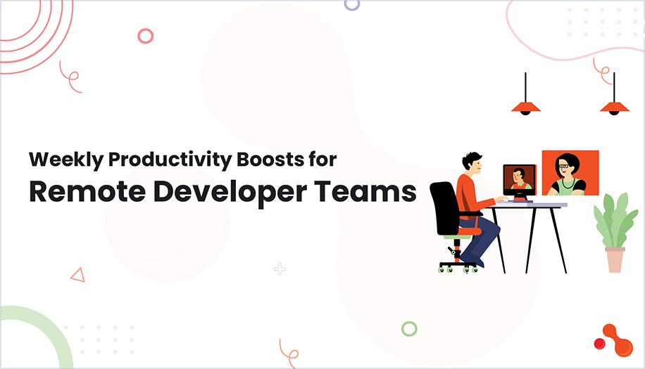 Weekly Productivity Boosts for Remote Developer Teams
