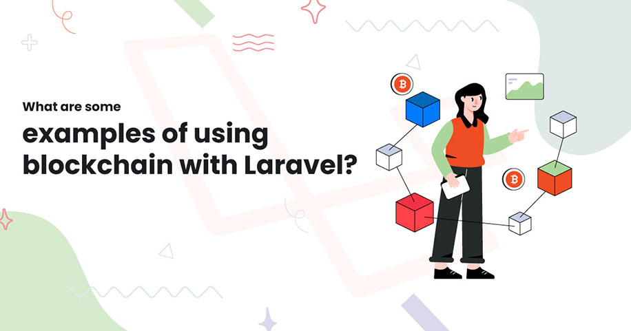 What are some examples of using blockchain with Laravel?