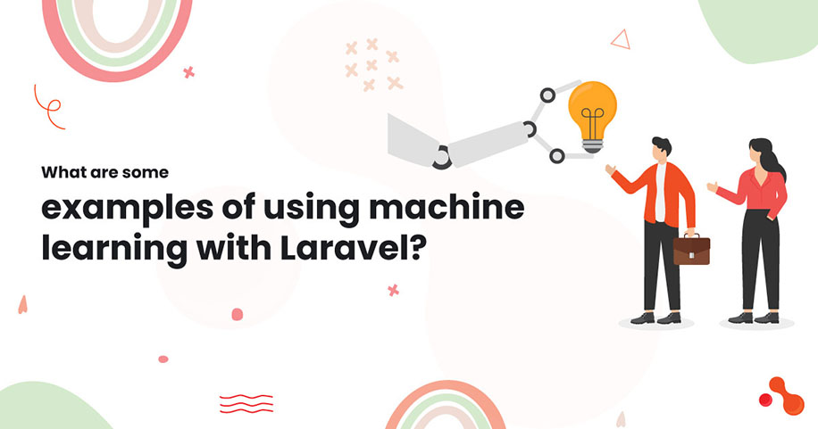 What are some examples of using machine learning with Laravel?