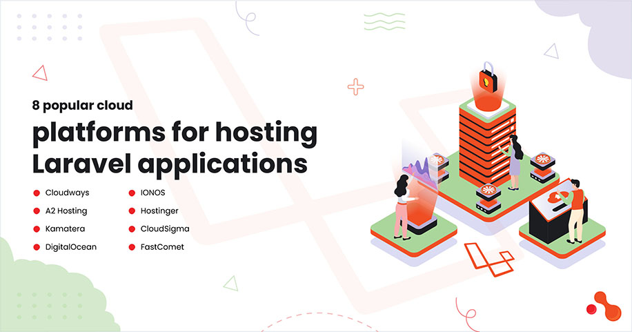 What are some popular cloud platforms for hosting Laravel applications?