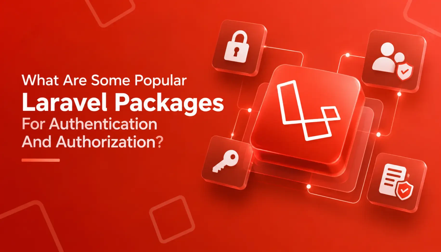 What Are Some Popular Laravel Packages For Authentication And Authorization?