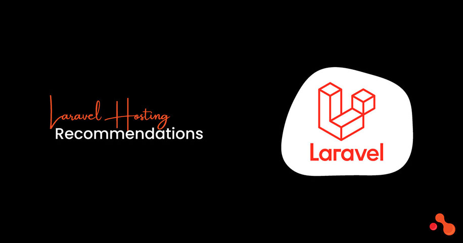 What Are Some Recommended Hosting Providers For Laravel?