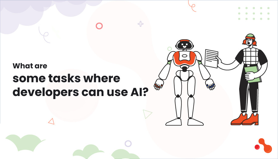 What are some tasks where developers can use AI?