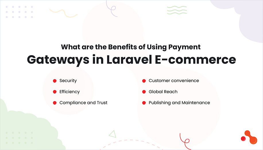 What are the Benefits of Using Payment Gateways in Laravel E-commerce