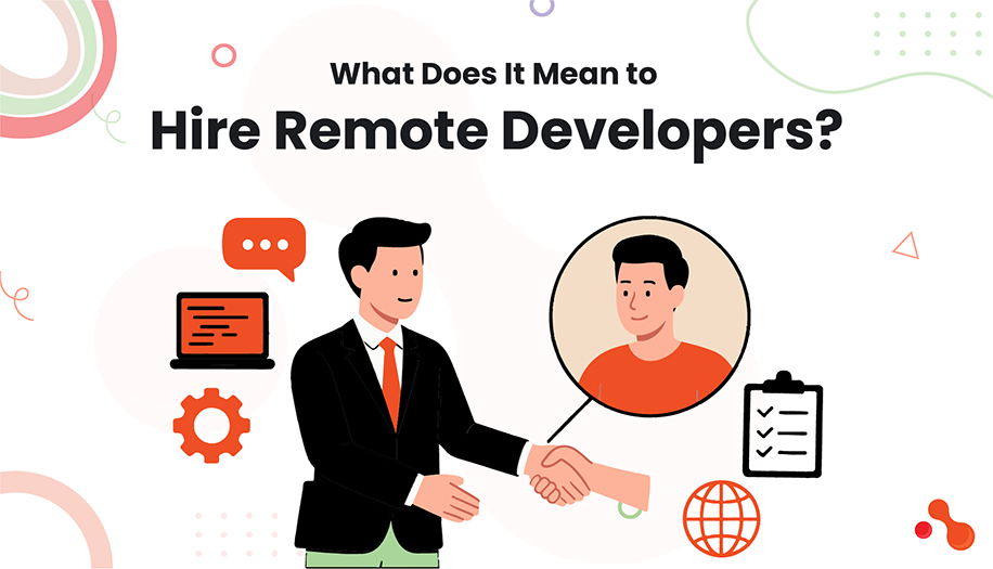 What Does It Mean to Hire Remote Developers?