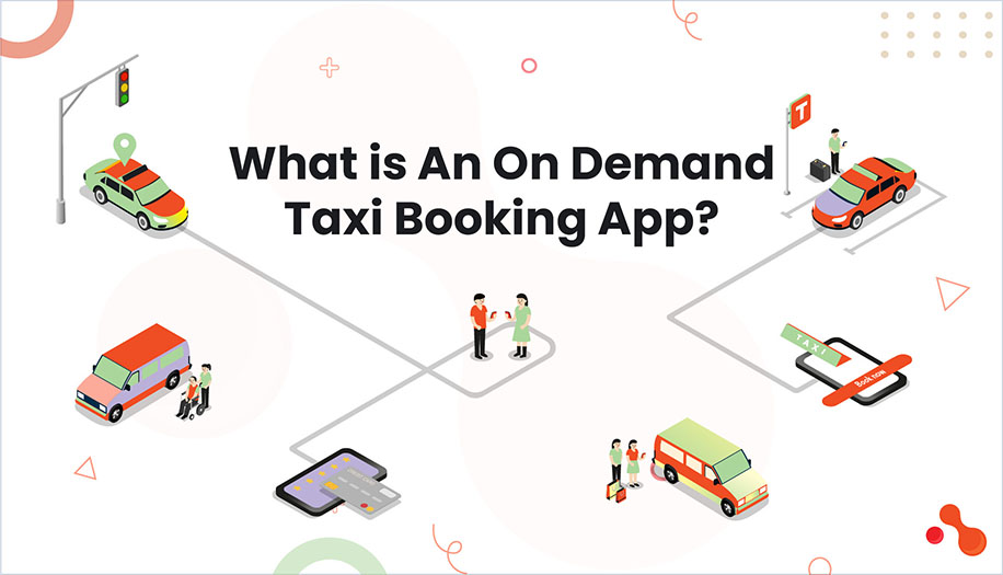 All About Investing In An On Demand Taxi Booking App
