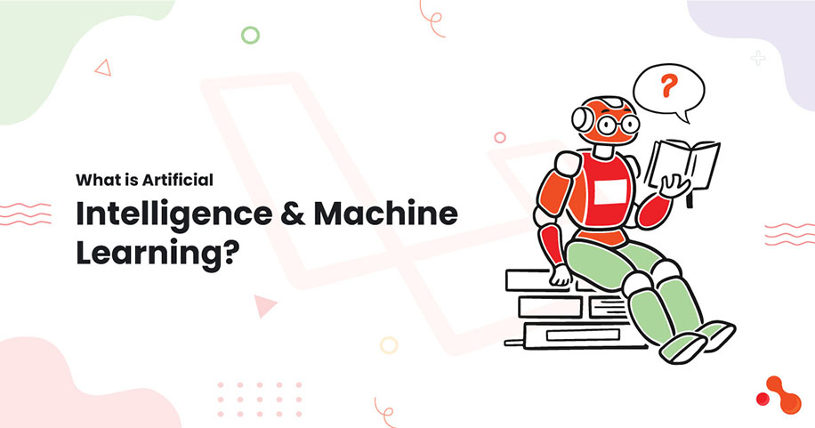 What is Artificial Intelligence & Machine Learning?