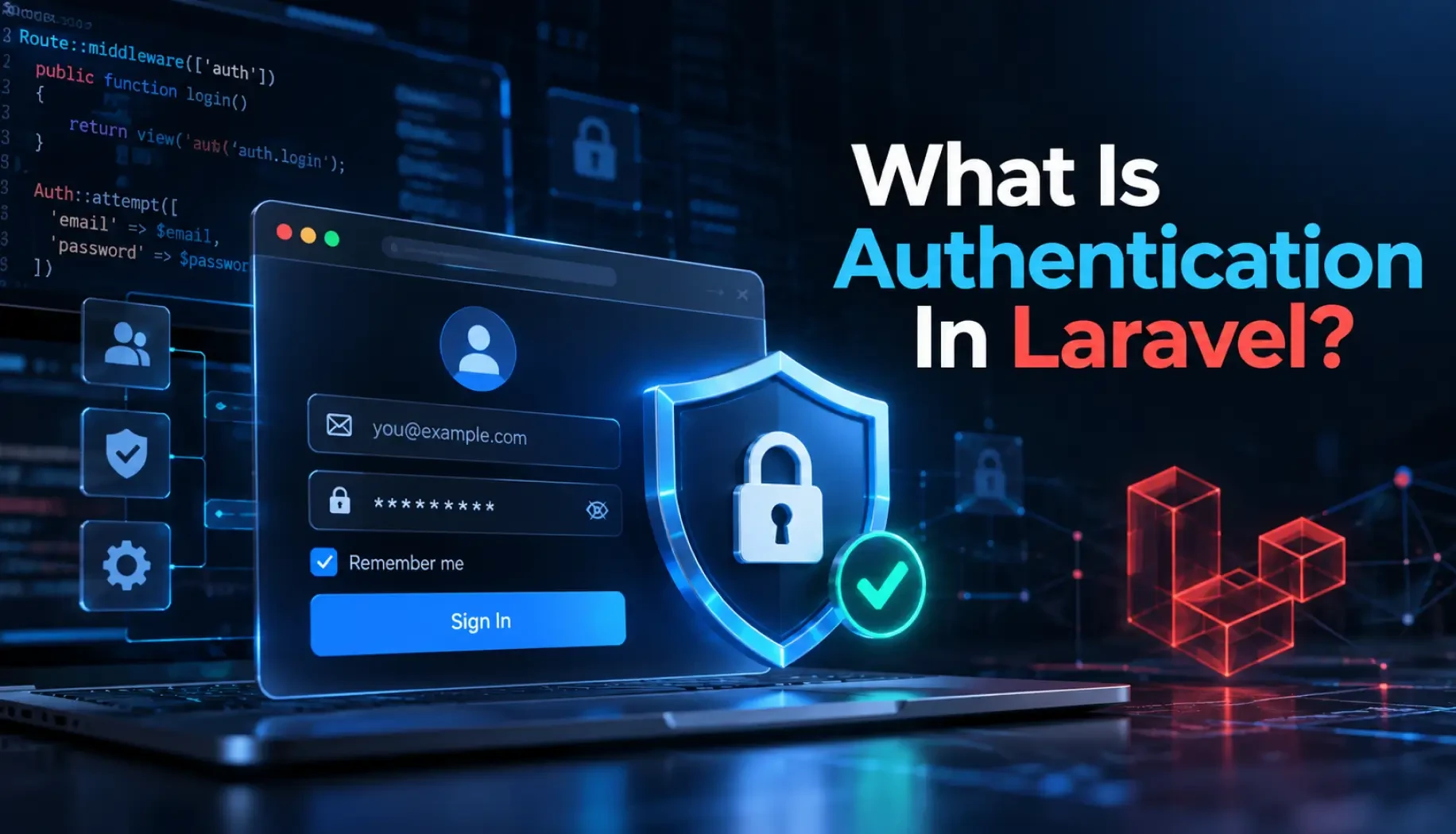 What Is Authentication In Laravel?