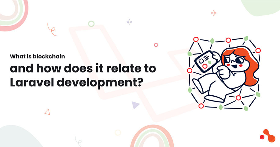 What is blockchain and how does it relate to Laravel development?