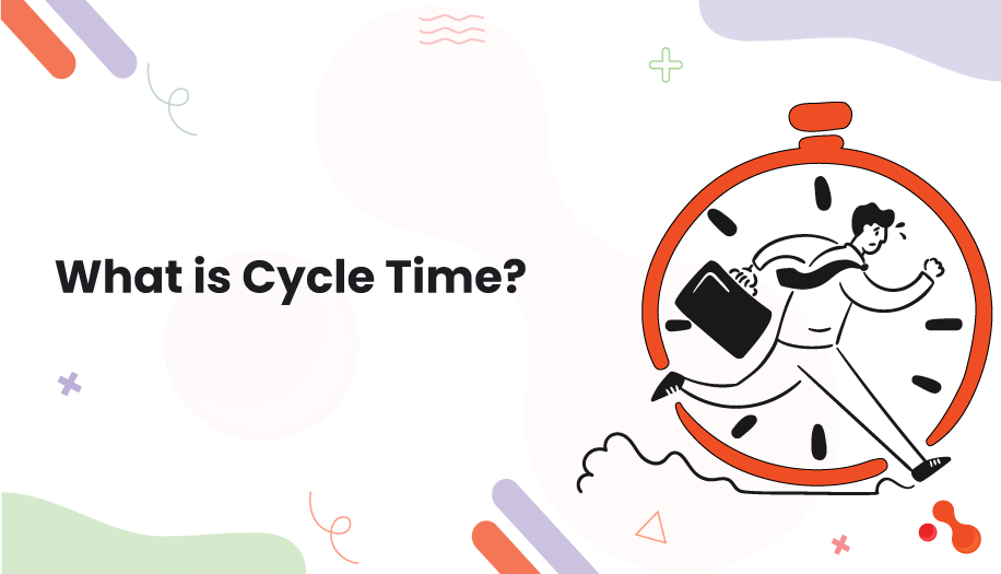 What is Cycle Time?